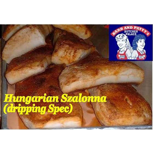 Szalonna (Dripping Spec)